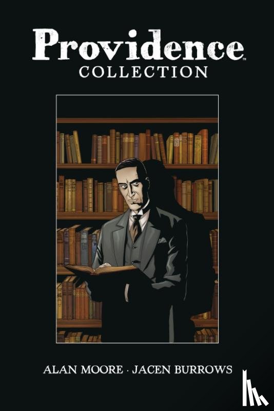 Moore, Alan, Burrows, Jacen - Providence Collection