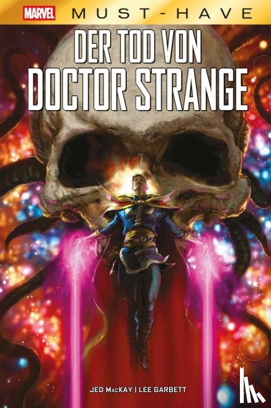 Mackay, Jed, Garbett, Lee, Frisch, Marc-Oliver - Marvel Must-Have: Der Tod von Doctor Strange