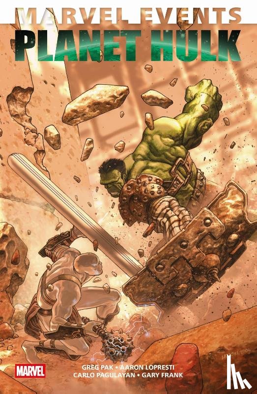 Pak, Greg, Pagulayan, Carlo, Frank, Gary, Lopresti, Aaron - Marvel Events: Planet Hulk