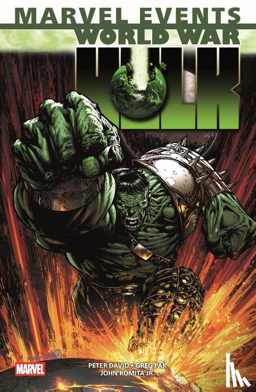 Pak, Greg, Romita Jr., John, David, Peter, Phillips, Sean - Marvel Events: World War Hulk