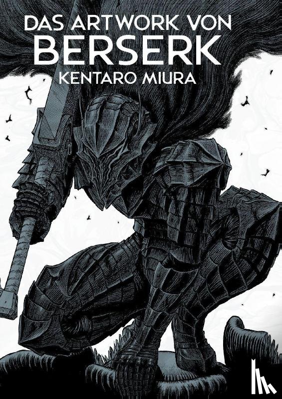 Miura, Kentaro - Das Artwork von Berserk