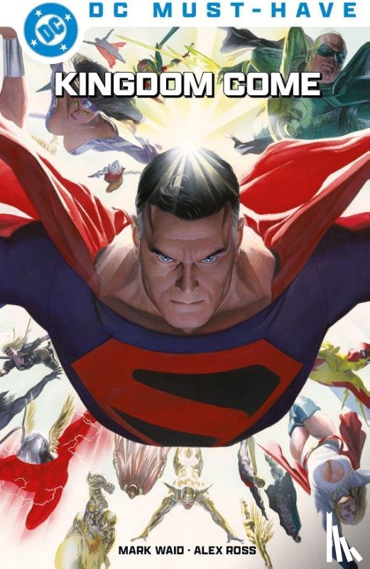 Waid, Mark, Ross, Alex, Dorkin, Evan - DC Must-Have: Kingdom Come