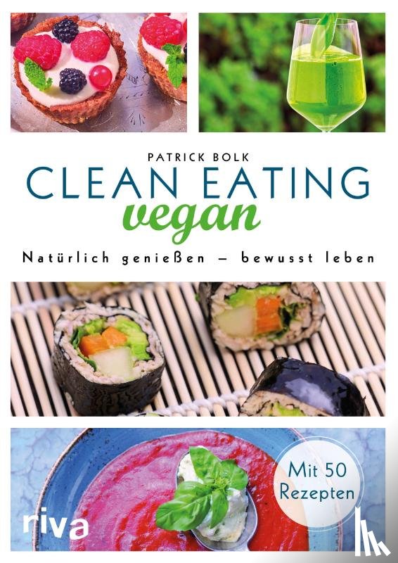 Bolk, Patrick - Clean Eating vegan