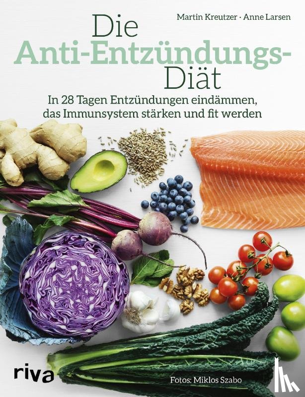 Kreutzer, Martin, Larsen, Anne - Die Anti-Entzündungs-Diät