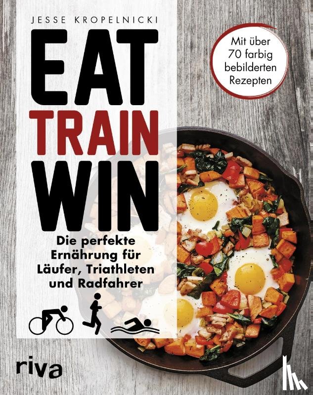 Kropelnicki, Jesse - Eat. Train. Win