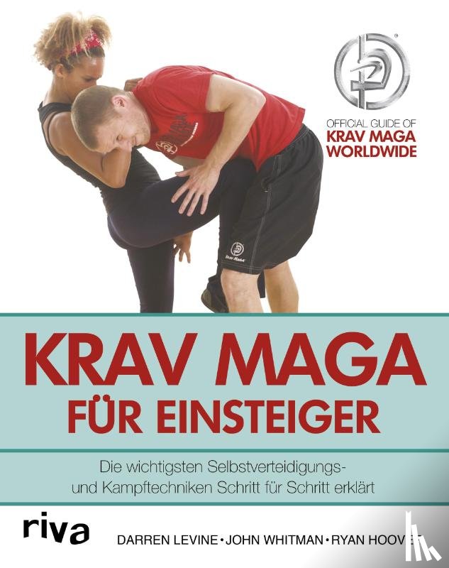 Levine, Darren, Whitman, John, Hoover, Ryan - Krav Maga für Einsteiger
