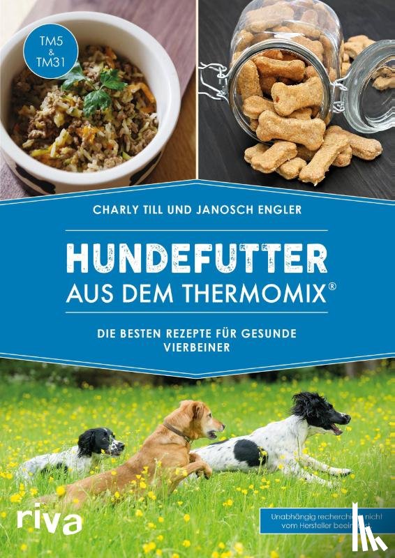 Till, Charly, Engler, Janosch - Hundefutter aus dem Thermomix®