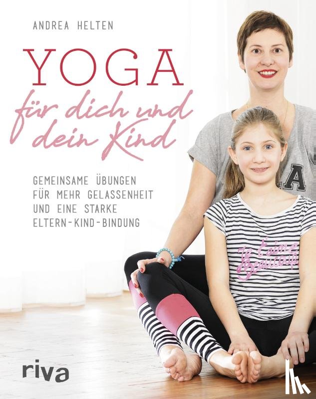 Helten, Andrea - Yoga für dich und dein Kind