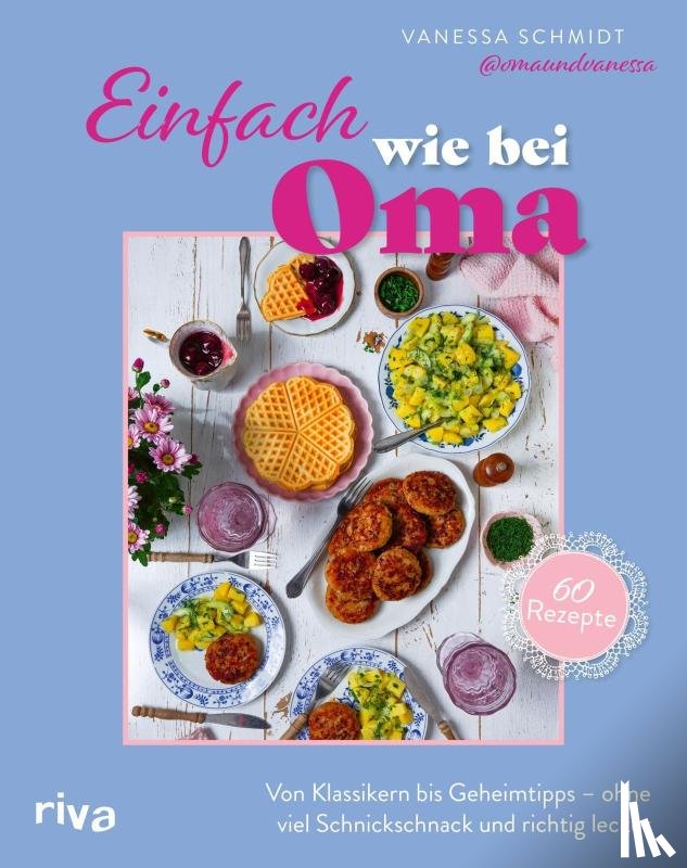 Schmidt, Vanessa - Einfach wie bei Oma