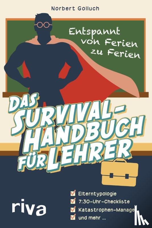 Golluch, Norbert - Das Survival-Handbuch für Lehrer
