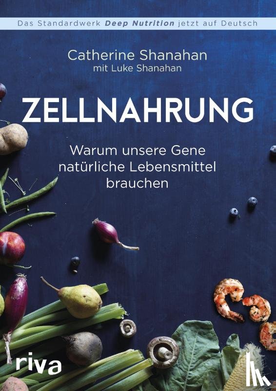 Shanahan, Catherine - Zellnahrung