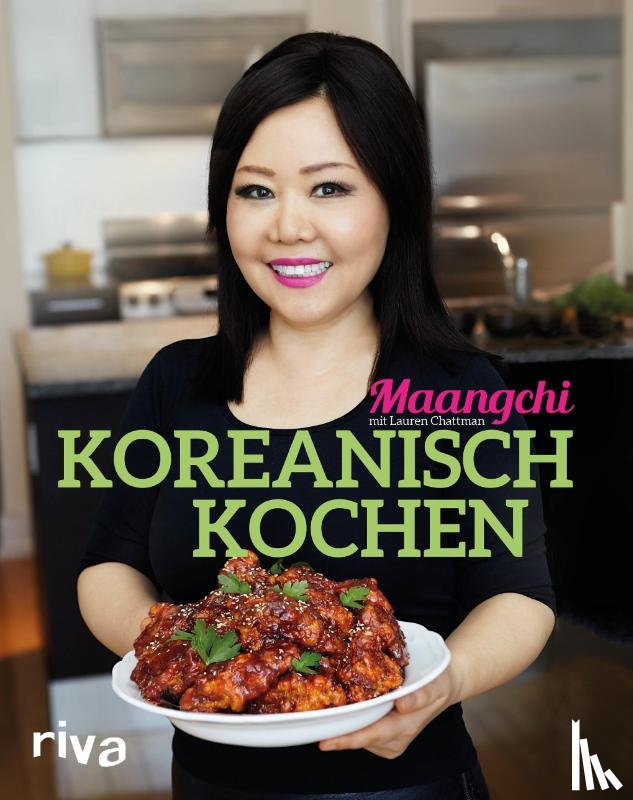 Maangchi, Chattman, Lauren - Koreanisch kochen
