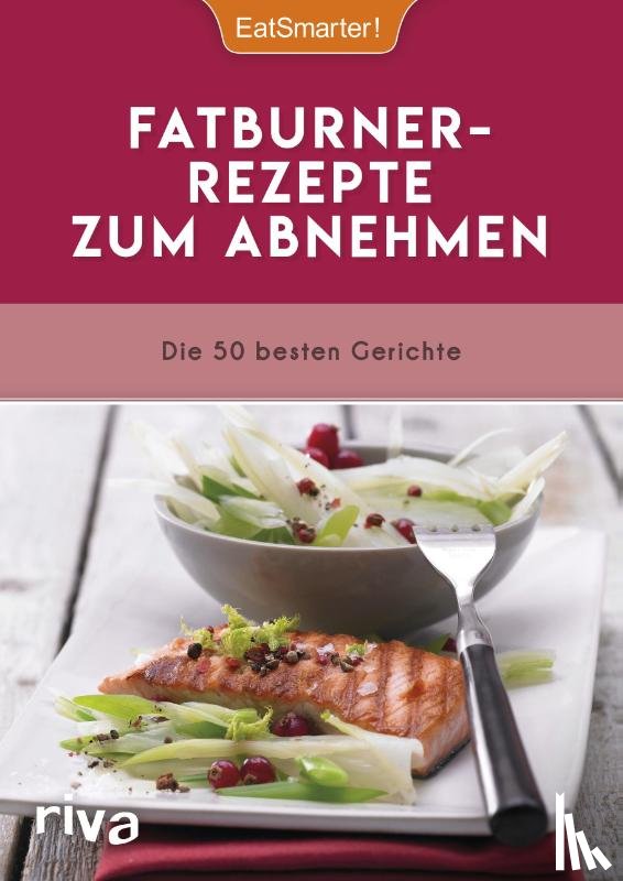 EatSmarter! - EatSmarter! Fatburner-Rezepte zum Abnehmen