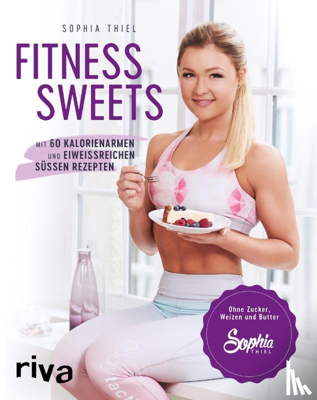 Thiel, Sophia - Fitness Sweets