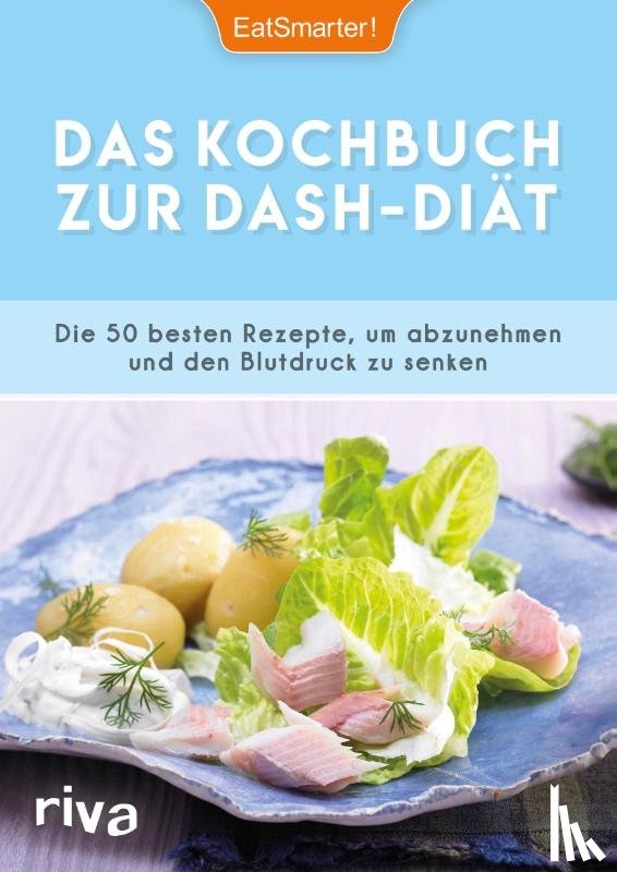 EatSmarter! - Das Kochbuch zur DASH-Diät