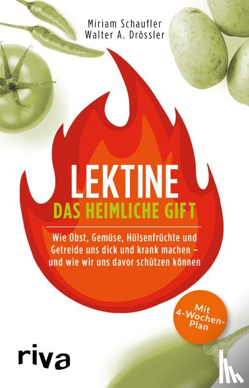 Schaufler, Miriam, Drössler, Walter A. - Lektine - das heimliche Gift