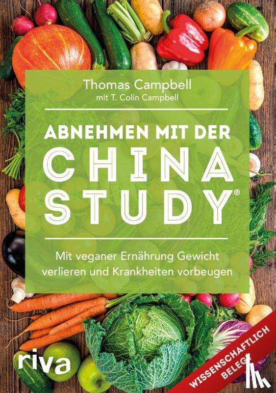 Campbell, Thomas - Abnehmen mit der China Study®
