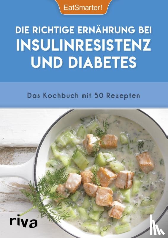 EatSmarter! - Die richtige Ernährung bei Insulinresistenz und Diabetes