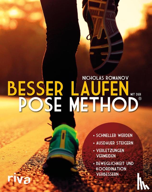 Romanov, Nicholas - Besser laufen mit der Pose Method®
