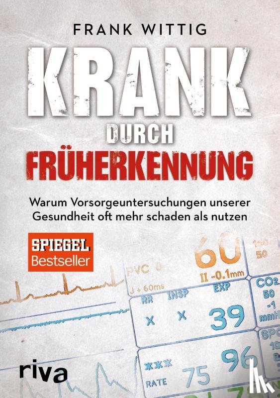 Wittig, Frank - Krank durch Früherkennung