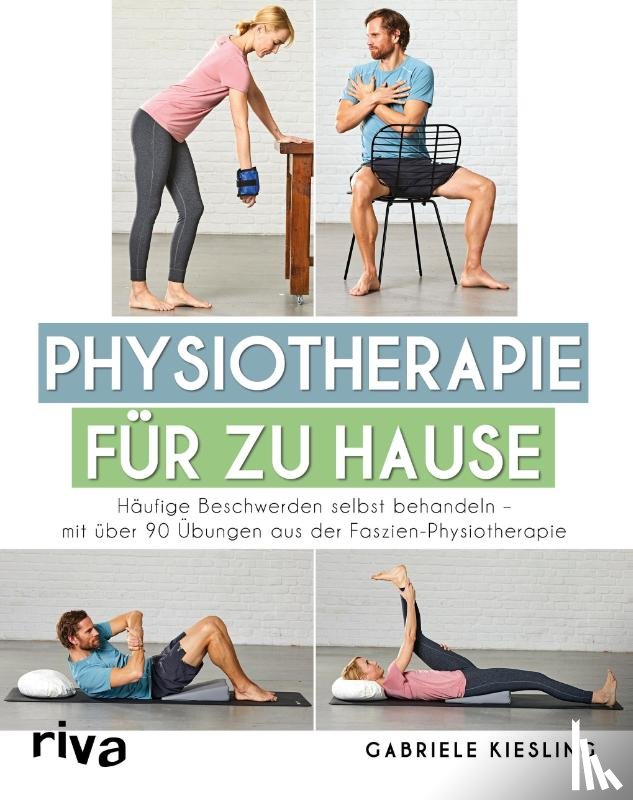Kiesling, Gabriele - Physiotherapie für zu Hause