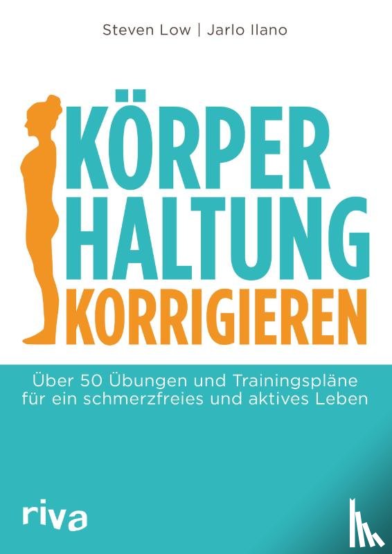 Low, Steven, Ilano, Jarlo - Körperhaltung korrigieren