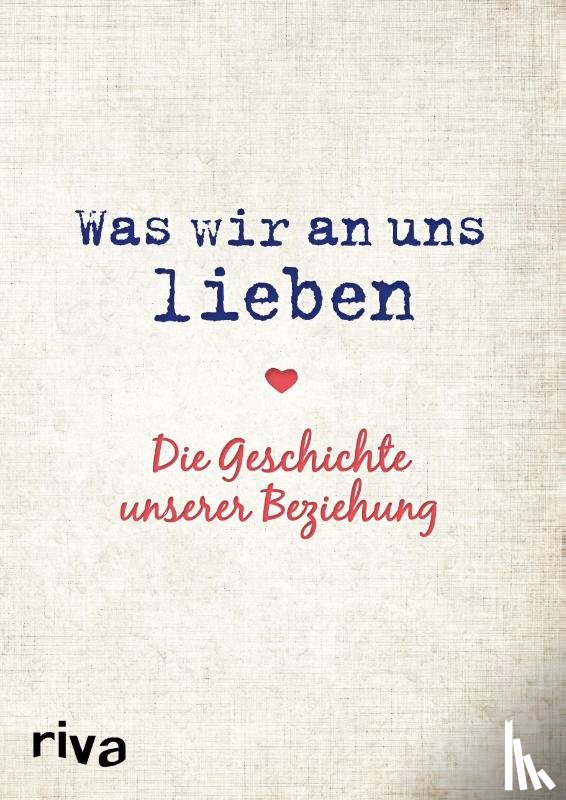 Reinwarth, Alexandra - Was wir an uns lieben