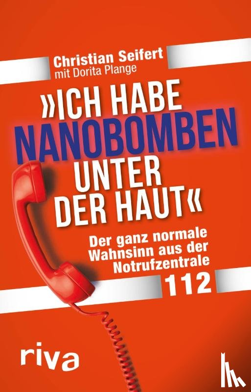 Seifert, Christian, Plange, Dorita - "Ich habe Nanobomben unter der Haut!"