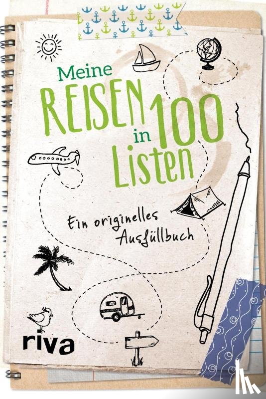  - Meine Reisen in 100 Listen