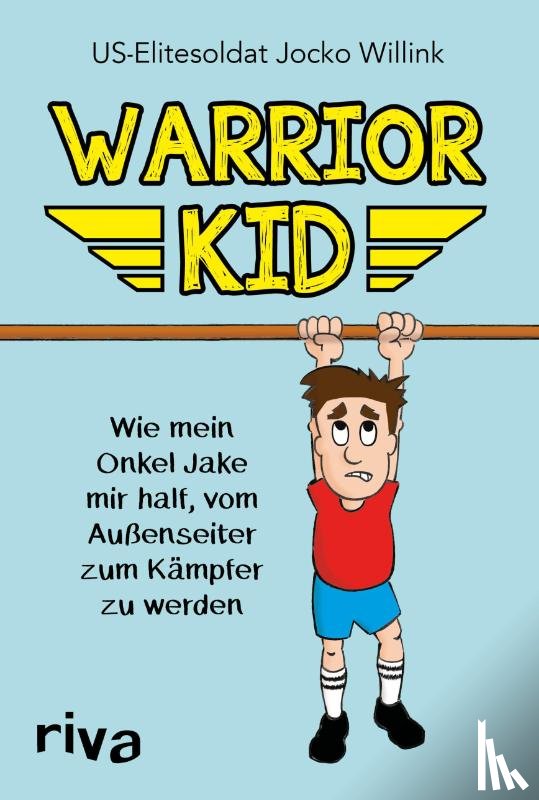 Willink, Jocko - Warrior Kid