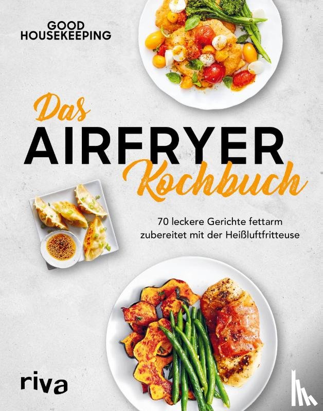 Housekeeping, Good - Das Airfryer-Kochbuch