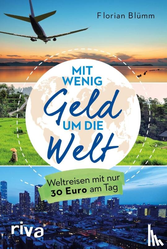 Blümm, Florian - Mit wenig Geld um die Welt