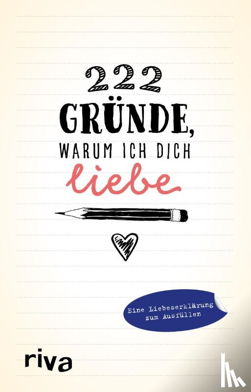  - 222 Gründe, warum ich dich liebe