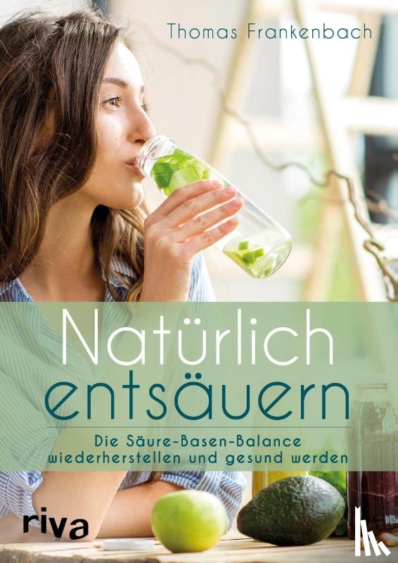 Frankenbach, Thomas - Natürlich entsäuern