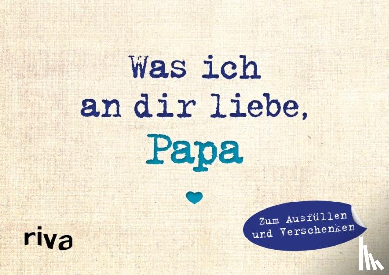 Reinwarth, Alexandra - Was ich an dir liebe, Papa - Miniversion