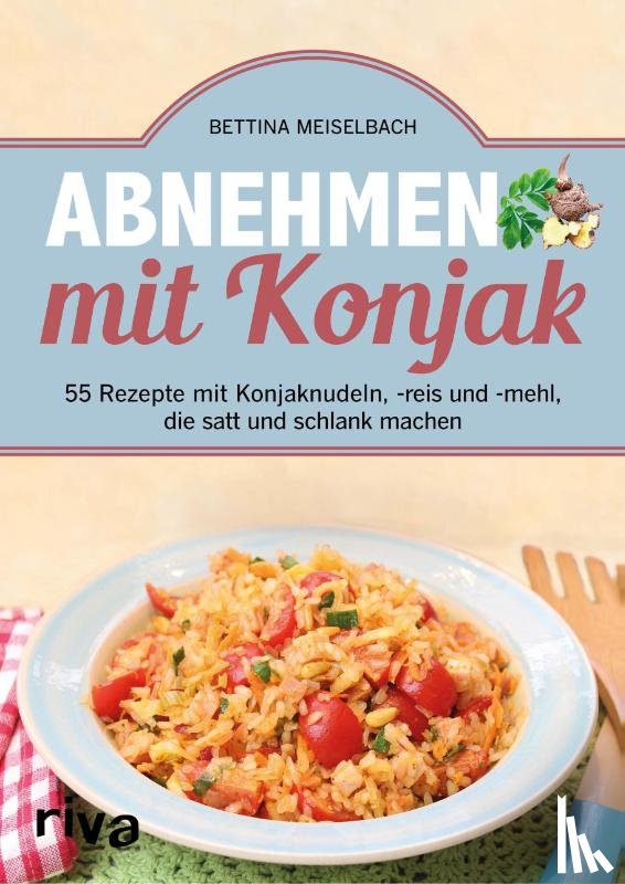 Meiselbach, Bettina - Abnehmen mit Konjak