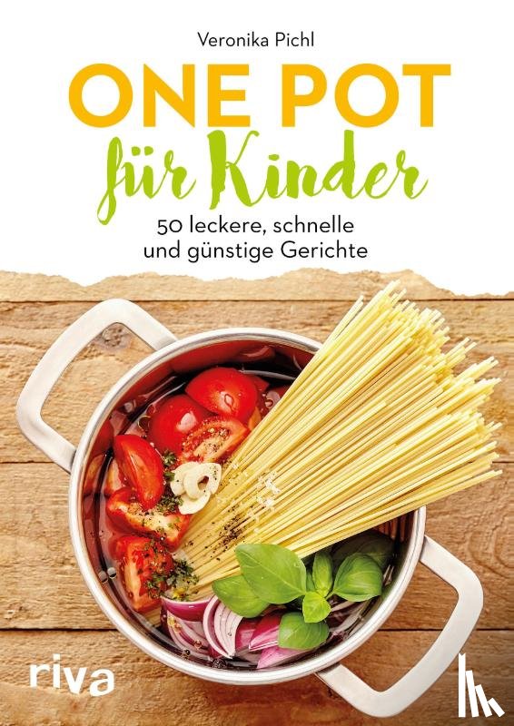 Pichl, Veronika - One Pot für Kinder