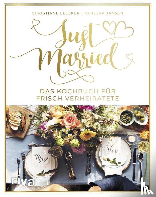 Leesker, Christiane, Jansen, Vanessa - Just married - Das Kochbuch für frisch Verheiratete