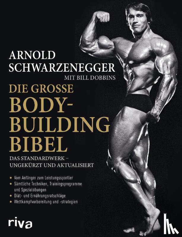 Schwarzenegger, Arnold, Dobbins, Bill - Die große Bodybuilding-Bibel