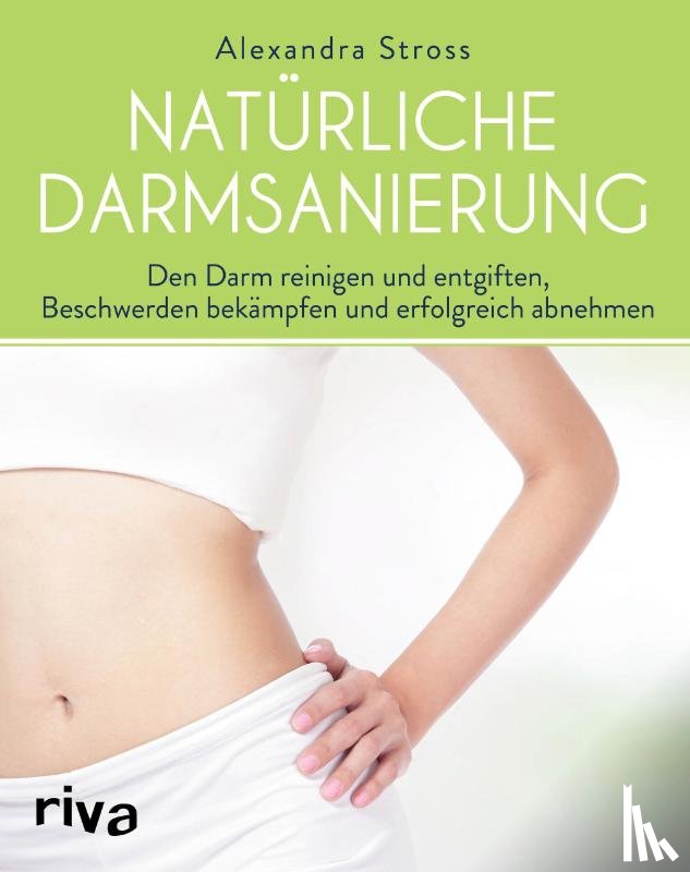 Stross, Alexandra - Natürliche Darmsanierung