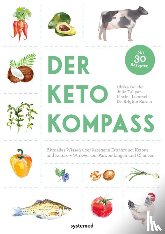 Gonder, Ulrike, Tulipan, Julia, Lommel, Marina, Karner, Brigitte - Der Keto-Kompass