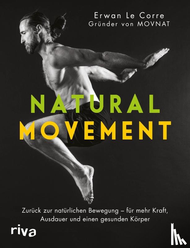 Le Corre, Erwan - Natural Movement