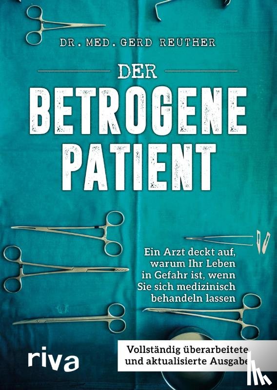 Reuther, Gerd - Der betrogene Patient