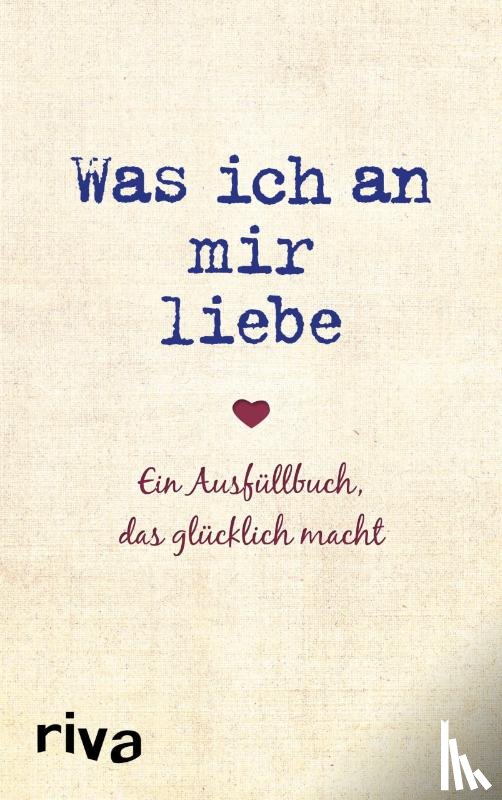 Reinwarth, Alexandra - Was ich an mir liebe