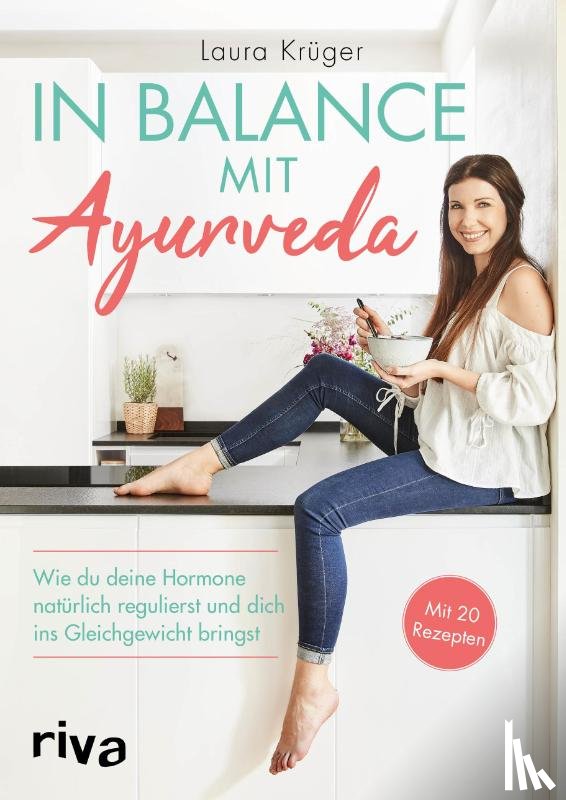 Krüger, Laura - In Balance mit Ayurveda