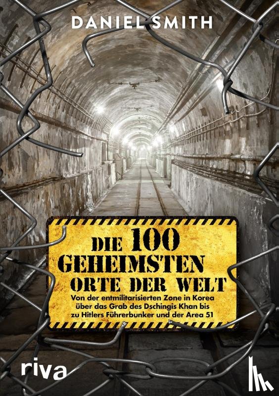 Smith, Daniel - Die 100 geheimsten Orte der Welt