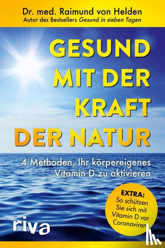 Helden, Raimund von - Gesund mit der Kraft der Natur - erweiterte Ausgabe