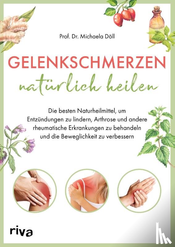 Döll, Michaela - Gelenkschmerzen natürlich heilen