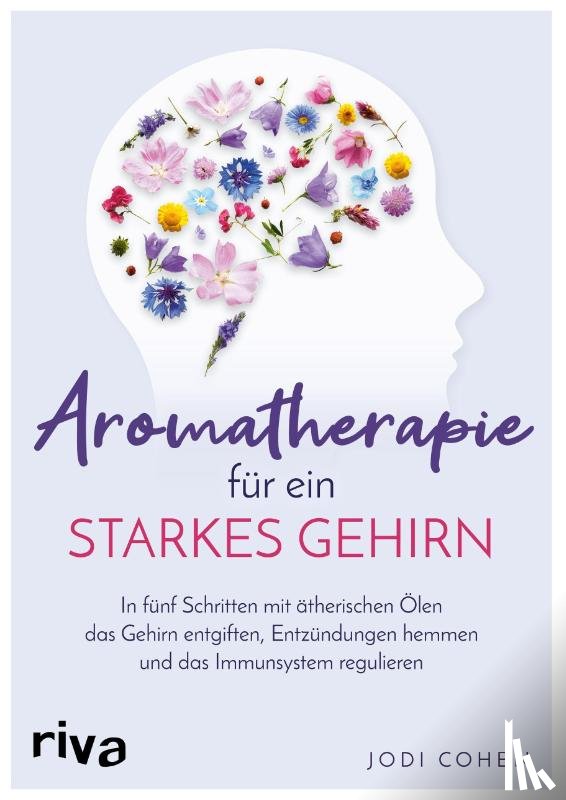 Cohen, Jodi - Aromatherapie für ein starkes Gehirn