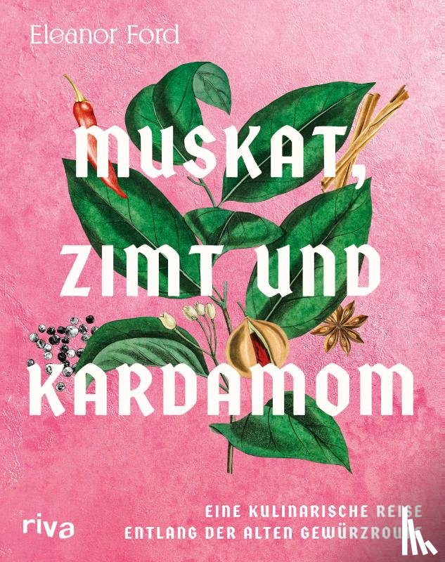Ford, Eleanor - Muskat, Zimt und Kardamom